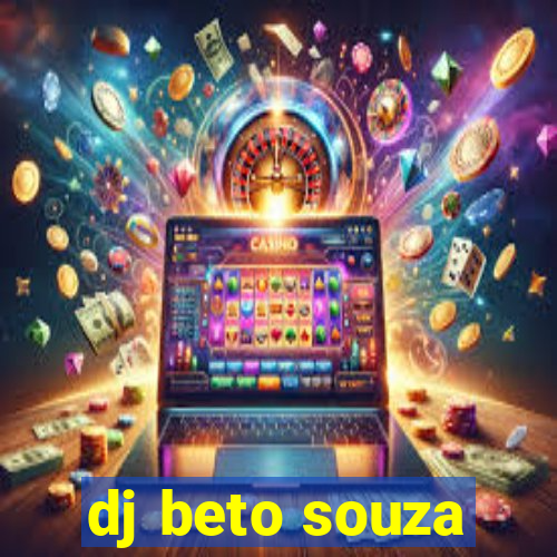 dj beto souza